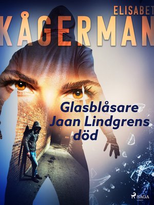 cover image of Glasblåsare Jaan Lindgrens död